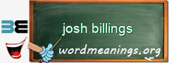 WordMeaning blackboard for josh billings